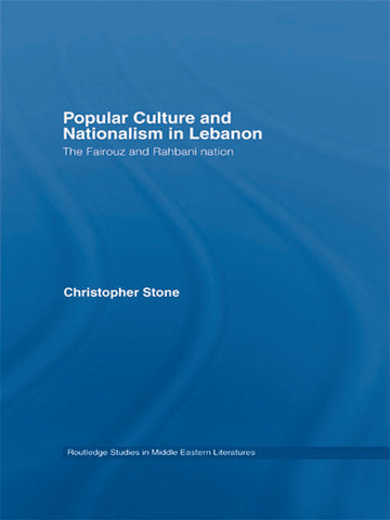 Popular Culture and Nationalism in Lebanon