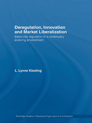 Deregulation, Innovation and Market Liberalization