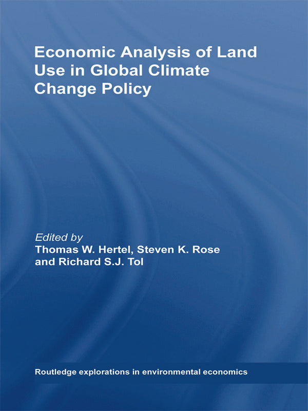 Economic Analysis of Land Use in Global Climate Change Policy