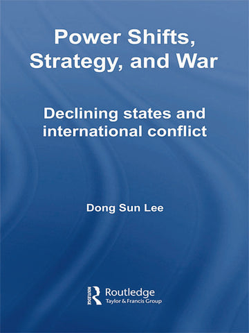 Power Shifts, Strategy and War