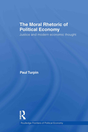Moral Rhetoric of Political Economy