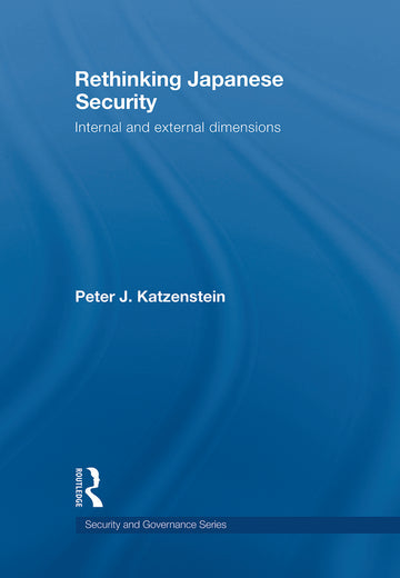 Rethinking Japanese Security