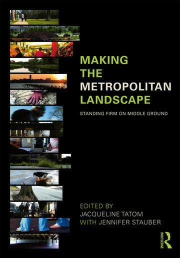 Making the Metropolitan Landscape