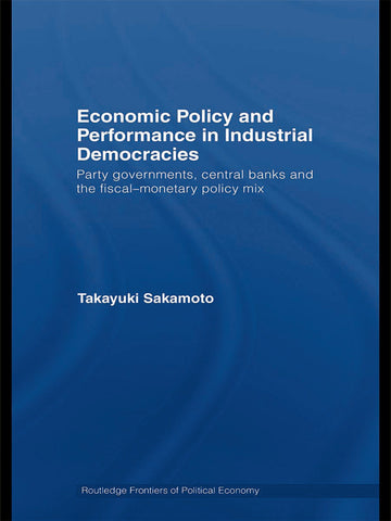 Economic Policy and Performance in Industrial Democracies