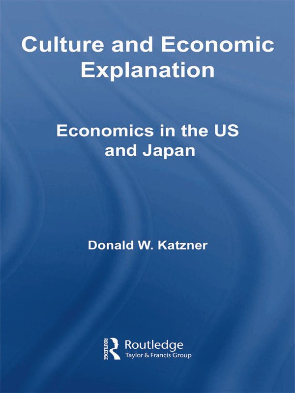 Culture and Economic Explanation