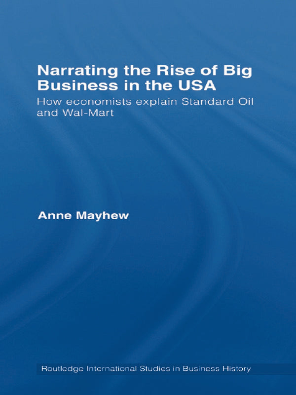 Narrating the Rise of Big Business in the USA