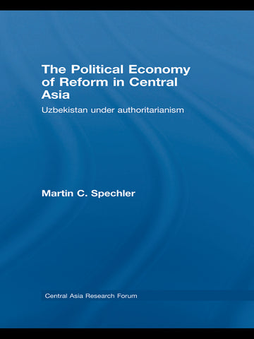 Political Economy of Reform in Central Asia