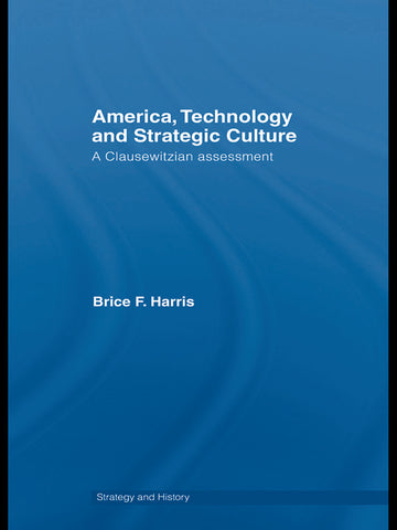 America, Technology and Strategic Culture