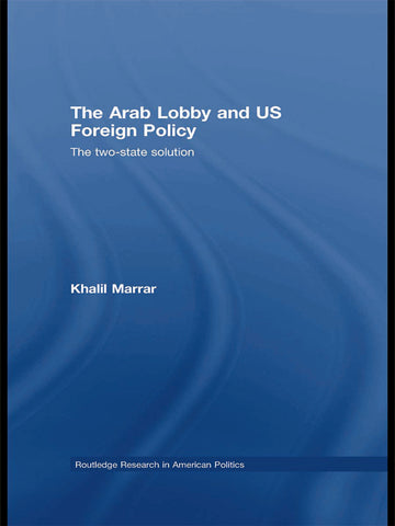 Arab Lobby and US Foreign Policy