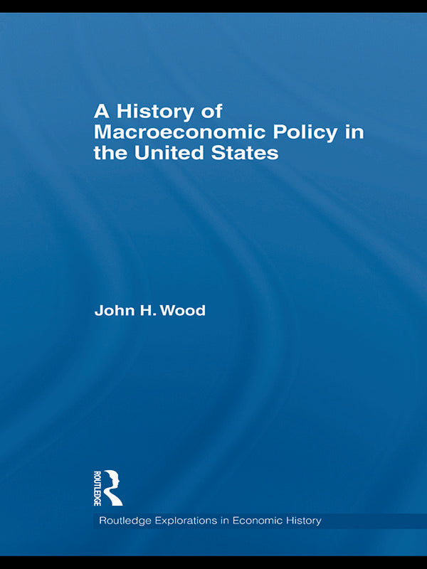 History of Macroeconomic Policy in the United States