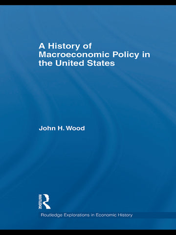 History of Macroeconomic Policy in the United States