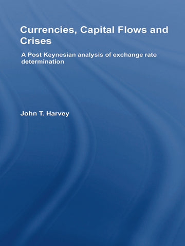 Currencies, Capital Flows and Crises