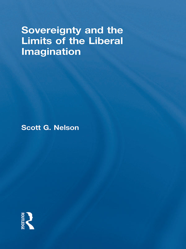 Sovereignty and the Limits of the Liberal Imagination