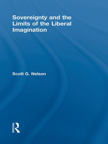 Sovereignty and the Limits of the Liberal Imagination