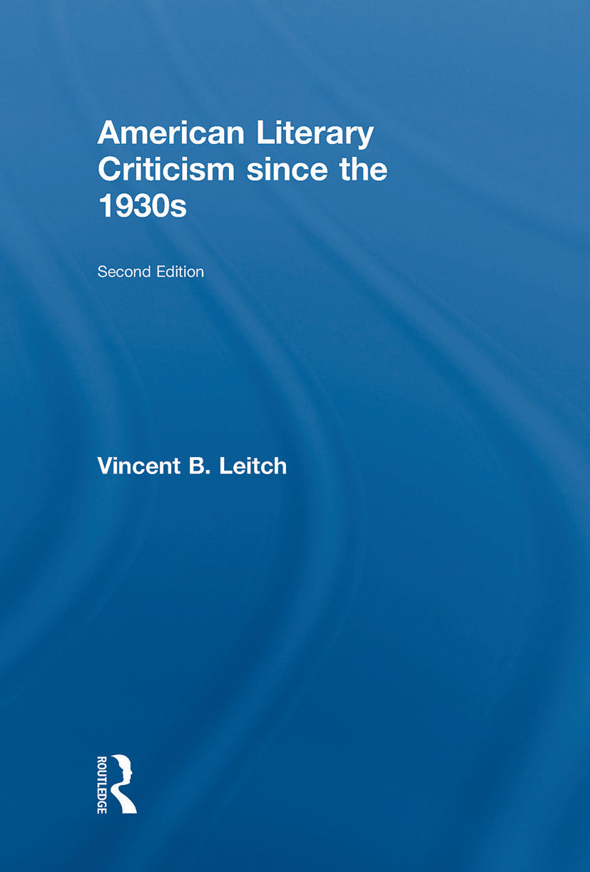 American Literary Criticism Since the 1930s