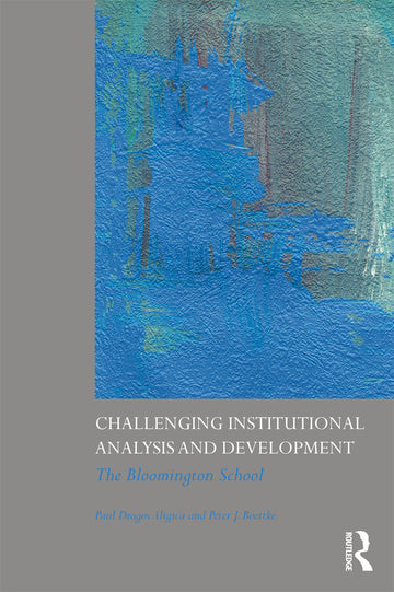 Challenging Institutional Analysis and Development