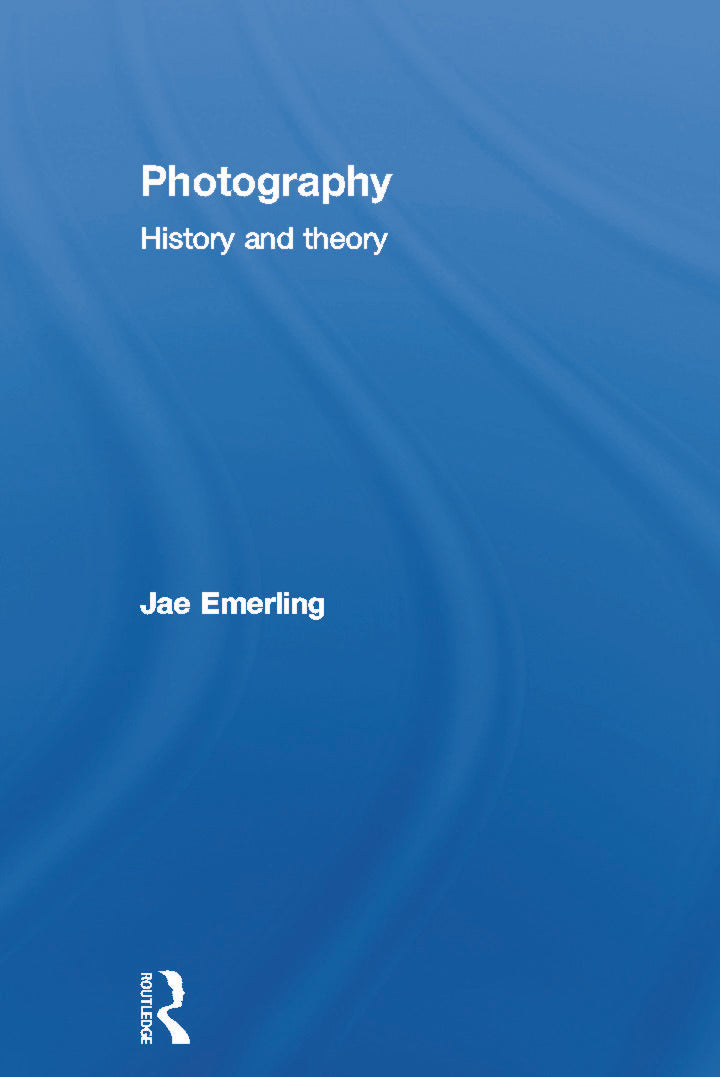Photography: History and Theory