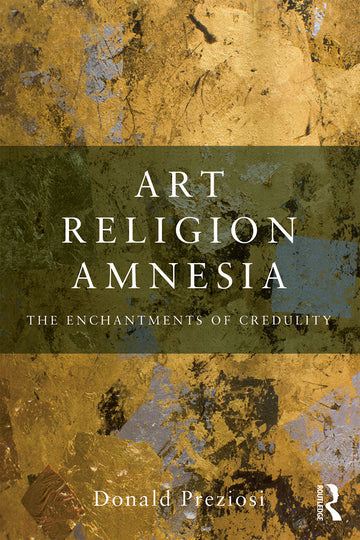 Art, Religion, Amnesia