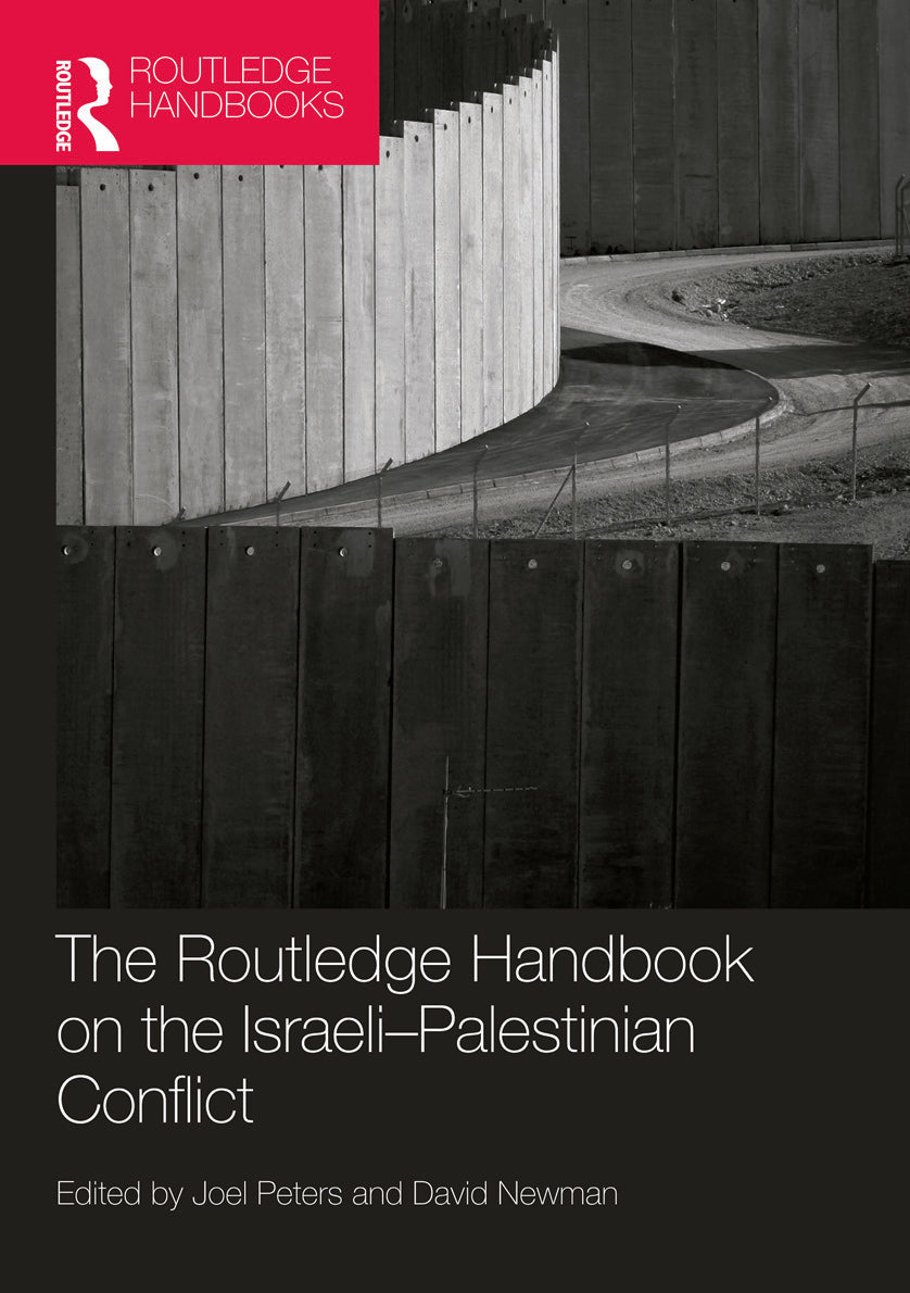 Routledge Handbook on the Israeli-Palestinian Conflict