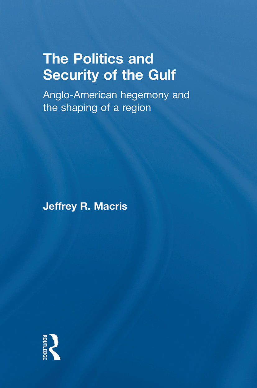 Politics and Security of the Gulf