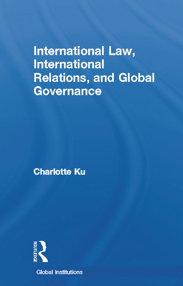 International Law, International Relations and Global Governance