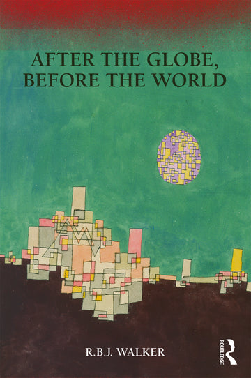 After the Globe, Before the World