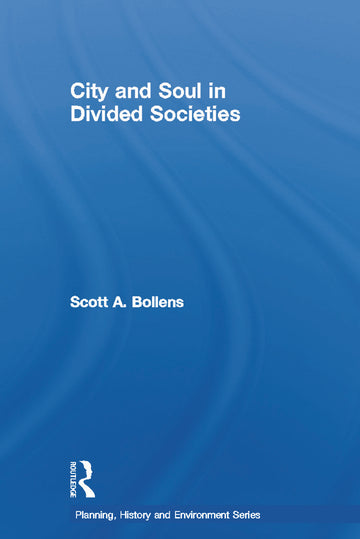 City and Soul in Divided Societies
