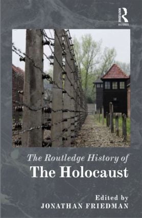 Routledge History of the Holocaust
