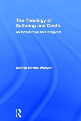 Theology of Suffering and Death - Hardback