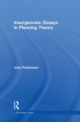 Insurgencies: Essays in Planning Theory
