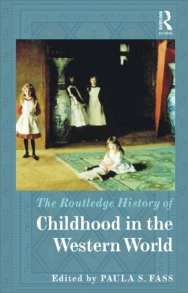 Routledge History of Childhood in the Western World