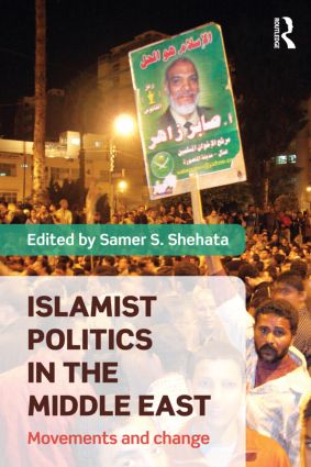 Islamist Politics in the Middle East