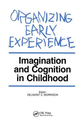 Organizing Early Experience