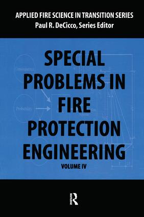 Special Problems in Fire Protection Engineering