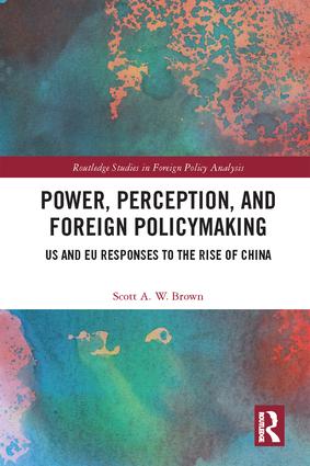 Power, Perception and Foreign Policymaking