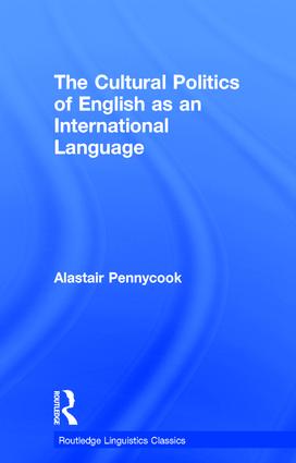 Cultural Politics of English as an International Language