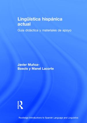 Lingüística hispánica actual: guía didáctica y materiales de apoyo
