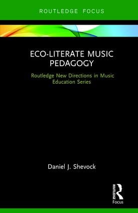 Eco-Literate Music Pedagogy