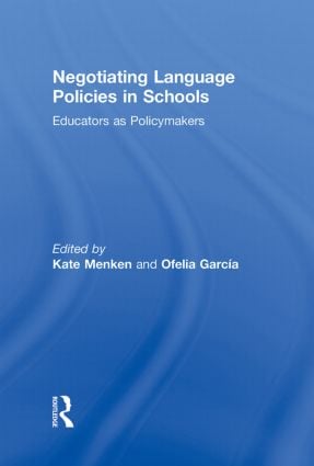 Negotiating Language Policies in Schools