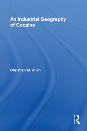 Industrial Geography of Cocaine