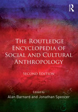Routledge Encyclopedia of Social and Cultural Anthropology