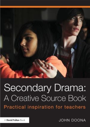 Secondary Drama: A Creative Source Book