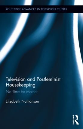 Television and Postfeminist Housekeeping