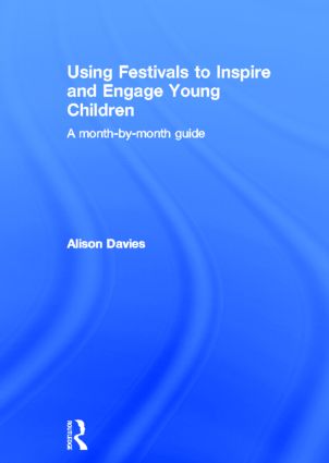 Using Festivals to Inspire and Engage Young Children