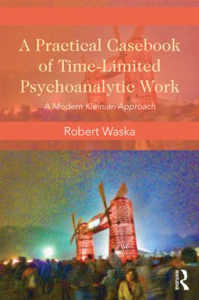 Practical Casebook of Time-Limited Psychoanalytic Work