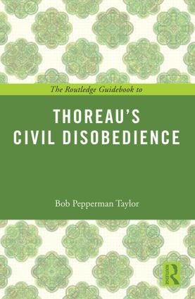 Routledge Guidebook to Thoreau's Civil Disobedience