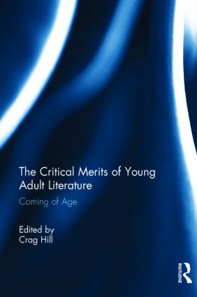 Critical Merits of Young Adult Literature