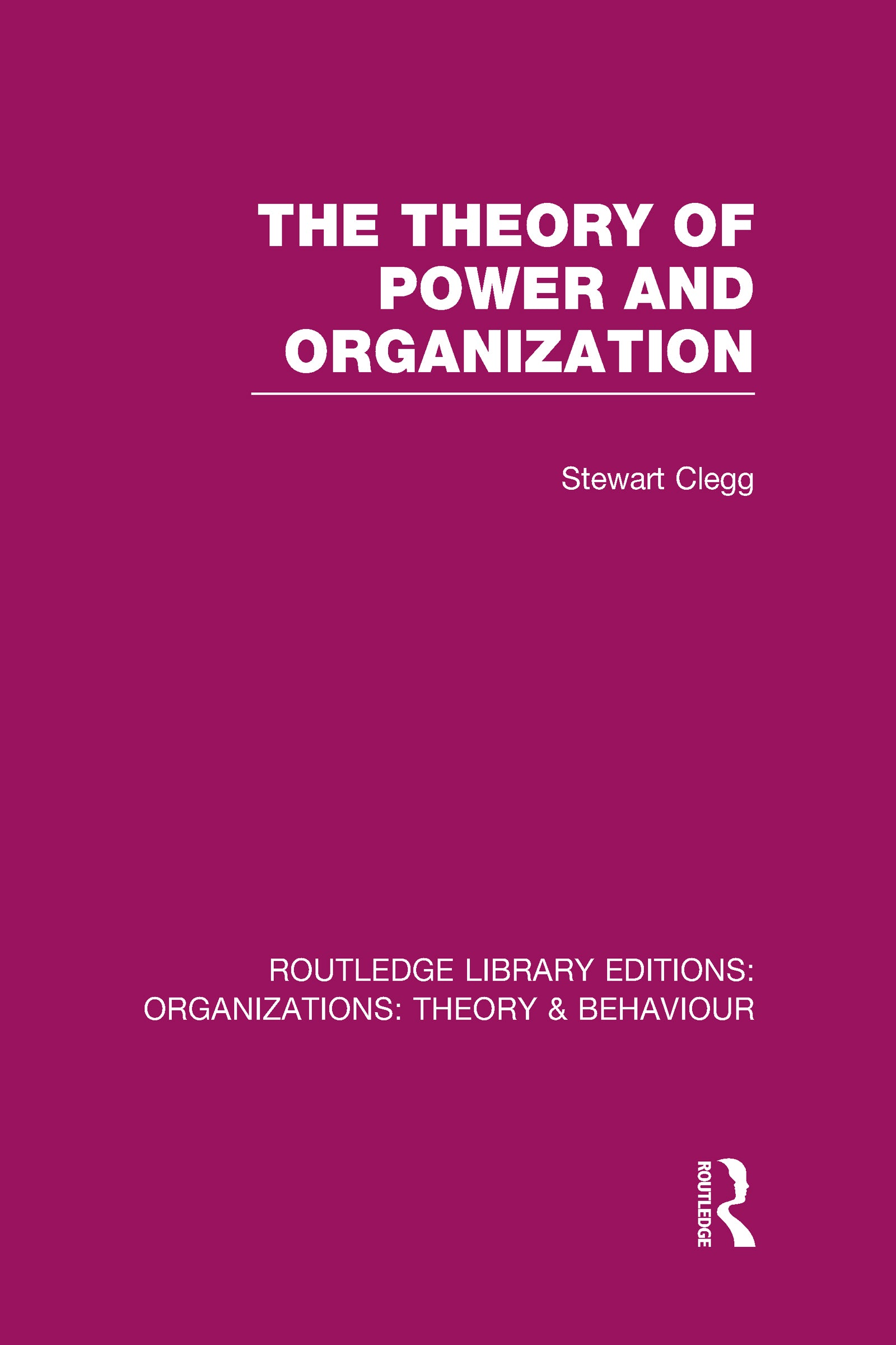 Theory of Power and Organization (RLE: Organizations)