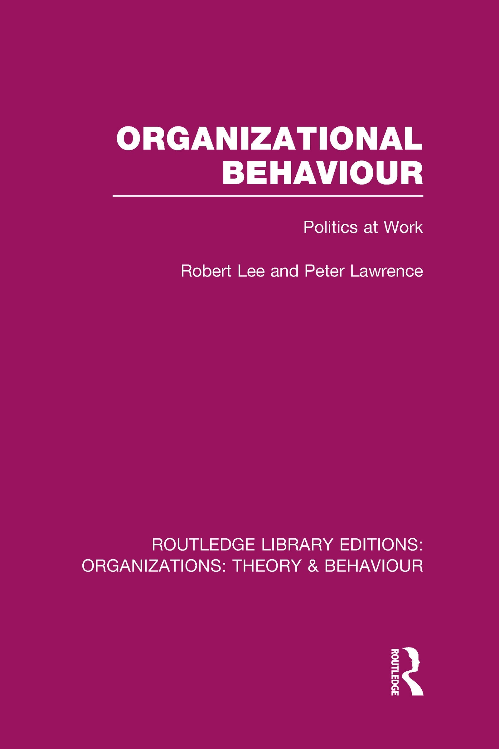 Organizational Behaviour (RLE: Organizations)