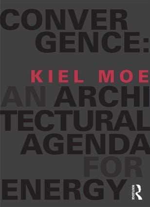 Convergence: An Architectural Agenda for Energy